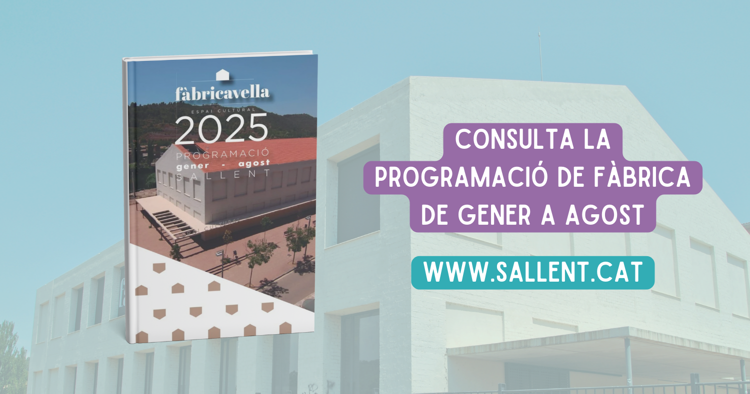 Fàbrica Vella presenta la programació de gener a agost de 2025