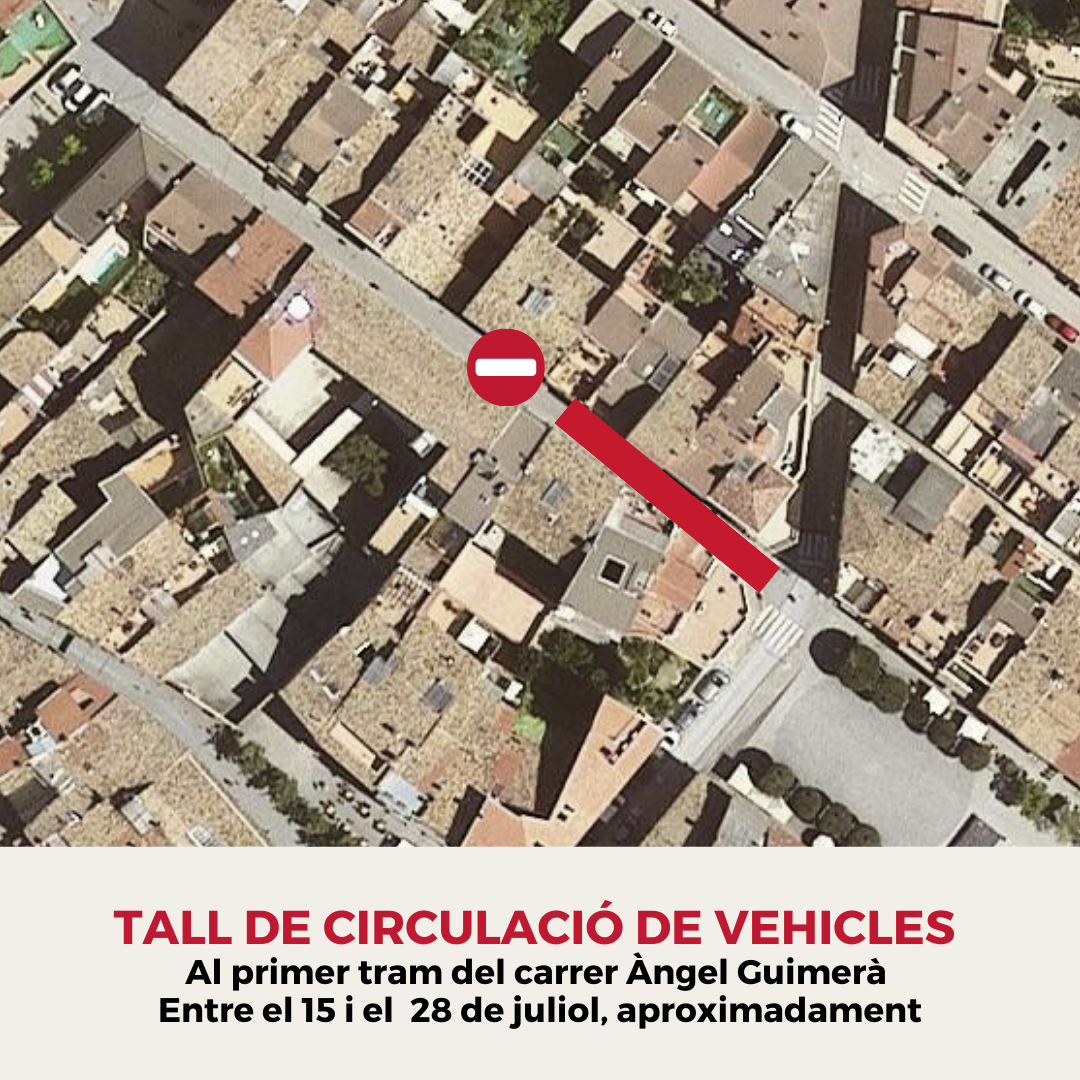 Talls de circulació a vehicles motor al carrer Àngel Guimerà i al carrer Torres Amat