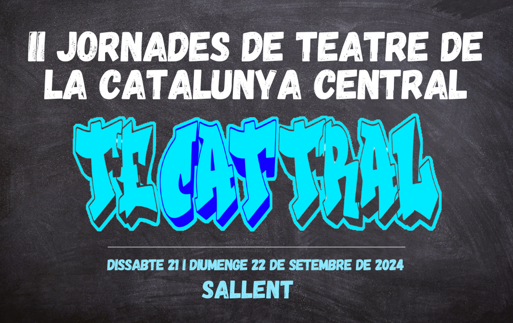 El Tecattral aterra a Sallent aquest cap de setmana amb 7 espectacles teatrals